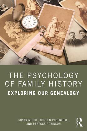 Rosenthal / Moore / Robinson | The Psychology of Family History | Buch | 978-0-367-82042-8 | sack.de