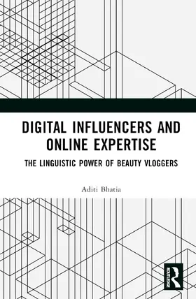 Bhatia |  Digital Influencers and Online Expertise | Buch |  Sack Fachmedien