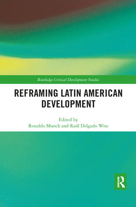 Munck / Wise | Reframing Latin American Development | Buch | sack.de