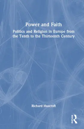 Huscroft |  Power and Faith | Buch |  Sack Fachmedien