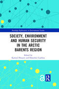Hossain / Cambou |  Society, Environment and Human Security in the Arctic Barents Region | Buch |  Sack Fachmedien