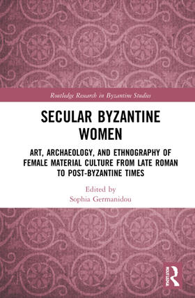 Germanidou |  Secular Byzantine Women | Buch |  Sack Fachmedien