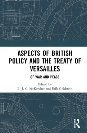 McKercher / Goldstein |  Aspects of British Policy and the Treaty of Versailles | Buch |  Sack Fachmedien