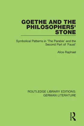 Raphael |  Goethe and the Philosopher’s Stone | Buch |  Sack Fachmedien