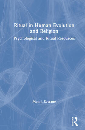 Rossano | Ritual in Human Evolution and Religion | Buch | 978-0-367-85691-5 | sack.de