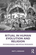 Rossano |  Ritual in Human Evolution and Religion | Buch |  Sack Fachmedien