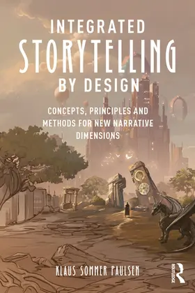 Paulsen |  Integrated Storytelling by Design | Buch |  Sack Fachmedien