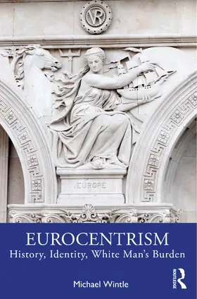 Wintle |  Eurocentrism | Buch |  Sack Fachmedien