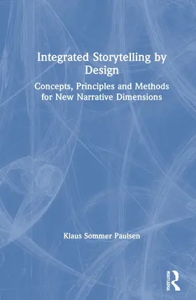 Paulsen |  Integrated Storytelling by Design | Buch |  Sack Fachmedien