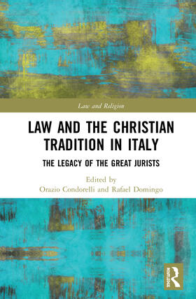 Condorelli / Domingo | Law and the Christian Tradition in Italy | Buch | 978-0-367-85710-3 | sack.de