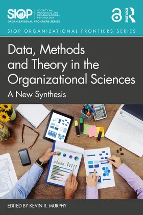 Murphy |  Data, Methods and Theory in the Organizational Sciences | Buch |  Sack Fachmedien