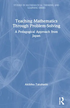 Takahashi |  Teaching Mathematics Through Problem-Solving | Buch |  Sack Fachmedien