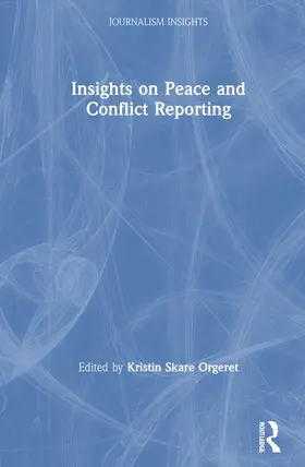 Skare Orgeret | Insights on Peace and Conflict Reporting | Buch | 978-0-367-85899-5 | www.sack.de