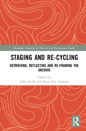 Keefe / Arntzen |  Staging and Re-cycling | Buch |  Sack Fachmedien