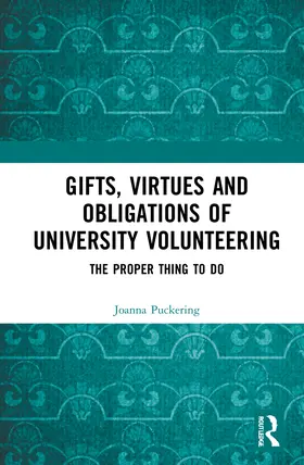 Puckering |  Gifts, Virtues and Obligations of University Volunteering | Buch |  Sack Fachmedien