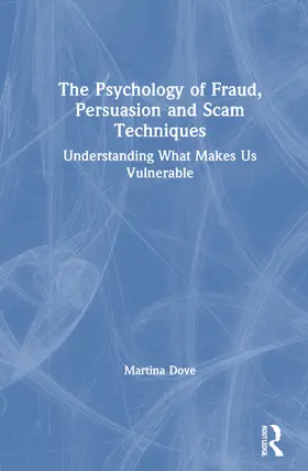 Dove |  The Psychology of Fraud, Persuasion and Scam Techniques | Buch |  Sack Fachmedien