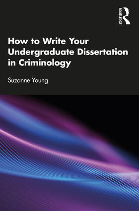 Young |  How to Write Your Undergraduate Dissertation in Criminology | Buch |  Sack Fachmedien
