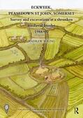 Young |  Eckweek, Peasedown St John, Somerset: Survey and Excavations at a Shrunken Medieval Hamlet 1988-90 | Buch |  Sack Fachmedien