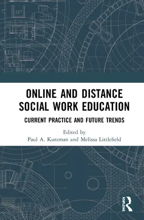 Kurzman / Littlefield |  Online and Distance Social Work Education | Buch |  Sack Fachmedien