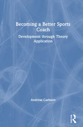 Carlsson |  Becoming a Better Sports Coach | Buch |  Sack Fachmedien