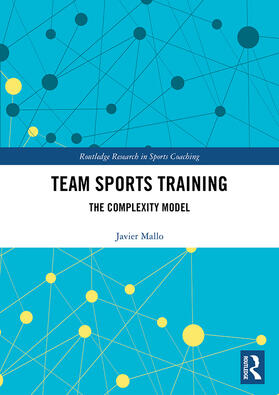 Sainz / Mallo | Team Sports Training: The Complexity Model | Buch | 978-0-367-86070-7 | sack.de