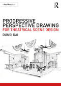 Dai |  Progressive Perspective Drawing for Theatrical Scene Design | Buch |  Sack Fachmedien