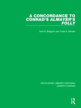 Briggum / Bender | A Concordance to Conrad's Almayer's Folly | Buch | 978-0-367-86095-0 | www.sack.de