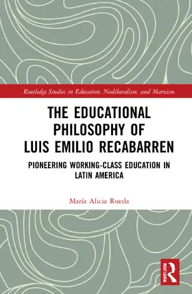 Rueda |  The Educational Philosophy of Luis Emilio Recabarren | Buch |  Sack Fachmedien