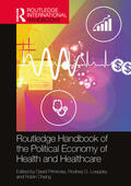Primrose / Chang / Loeppky |  The Routledge Handbook of the Political Economy of Health and Healthcare | Buch |  Sack Fachmedien