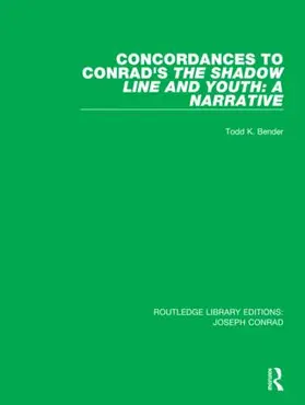 Bender |  Concordances to Conrad's The Shadow Line and Youth: A Narrative | Buch |  Sack Fachmedien