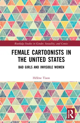 Tison |  Female Cartoonists in the United States | Buch |  Sack Fachmedien