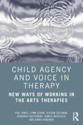 Coleman / Jones / Mercieca |  Child Agency and Voice in Therapy | Buch |  Sack Fachmedien