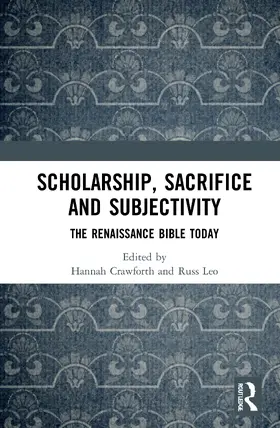 Crawforth / Leo |  Scholarship, Sacrifice and Subjectivity | Buch |  Sack Fachmedien