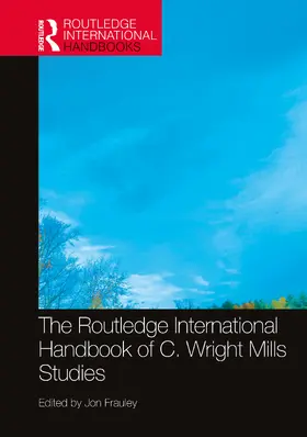 Frauley |  The Routledge International Handbook of C. Wright Mills Studies | Buch |  Sack Fachmedien