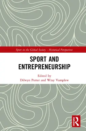 Porter / Vamplew |  Sport and Entrepreneurship | Buch |  Sack Fachmedien