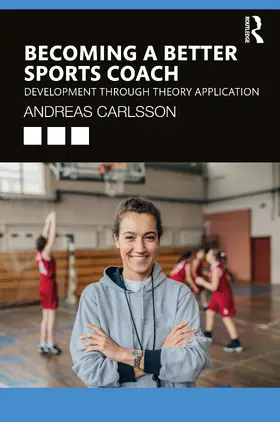 Carlsson | Becoming a Better Sports Coach | Buch | 978-0-367-86276-3 | www.sack.de