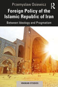 Osiewicz |  Foreign Policy of the Islamic Republic of Iran | Buch |  Sack Fachmedien