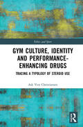 Christiansen |  Gym Culture, Identity and Performance-Enhancing Drugs | Buch |  Sack Fachmedien