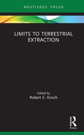 Kirsch |  Limits to Terrestrial Extraction | Buch |  Sack Fachmedien