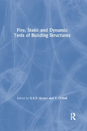 Armer / O'Dell |  Fire, Static and Dynamic Tests of Building Structures | Buch |  Sack Fachmedien