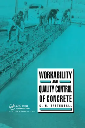 Tattersall | Workability and Quality Control of Concrete | Buch | 978-0-367-86388-3 | www.sack.de