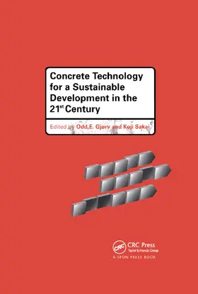 Gjorv / Sakai |  Concrete Technology for a Sustainable Development in the 21st Century | Buch |  Sack Fachmedien