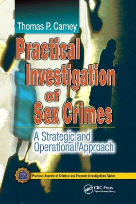 Carney |  Practical Investigation of Sex Crimes | Buch |  Sack Fachmedien