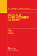 Baltas / Sakelliou / Zamboglou |  The Physics of Modern Brachytherapy for Oncology | Buch |  Sack Fachmedien