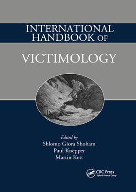 Shoham / Knepper / Kett | International Handbook of Victimology | Buch | 978-0-367-86429-3 | sack.de