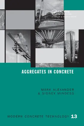 Alexander / Mindess |  Aggregates in Concrete | Buch |  Sack Fachmedien