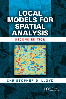 Lloyd |  Local Models for Spatial Analysis | Buch |  Sack Fachmedien