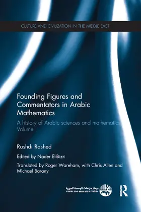 Rashed / El-Bizri |  Founding Figures and Commentators in Arabic Mathematics | Buch |  Sack Fachmedien
