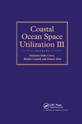Abel / Connell / Della Croce |  Coastal Ocean Space Utilization 3 | Buch |  Sack Fachmedien