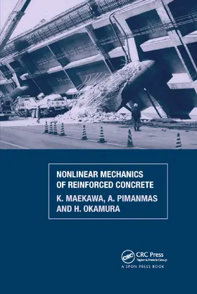Maekawa / Okamura / Pimanmas |  Non-Linear Mechanics of Reinforced Concrete | Buch |  Sack Fachmedien